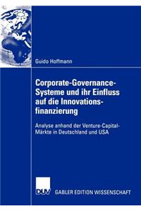 Corporate-Governance-Systeme Und Ihr Einfluss Auf Die Innovationsfinanzierung