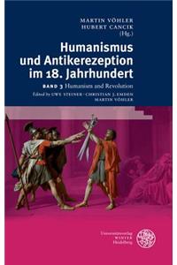 Humanismus Und Antikerezeption Im 18. Jahrhundert / Band III