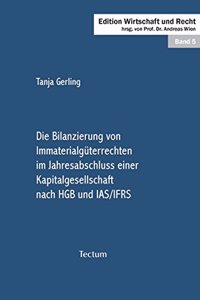 Die Bilanzierung Von Immaterialguterrechten Im Jahresabschluss Einer Kapitalgesellschaft Nach Hgb Und Ias/Ifrs