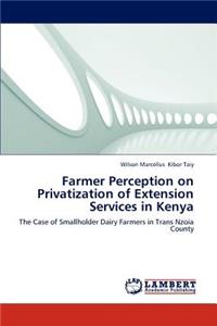 Farmer Perception on Privatization of Extension Services in Kenya