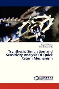 Tsynthesis, Simulation and Sensitivity Analysis of Quick Return Mechanism