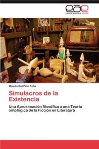 Simulacros de la Existencia