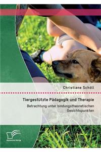 Tiergestützte Pädagogik und Therapie