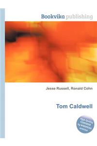 Tom Caldwell