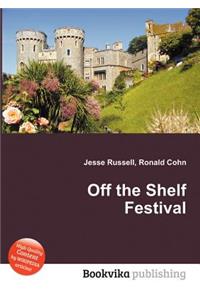 Off the Shelf Festival