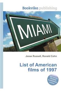 List of American Films of 1997