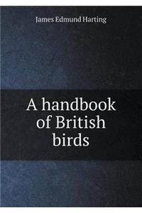 A Handbook of British Birds