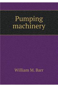Pumping machinery