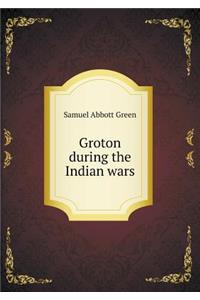Groton During the Indian Wars