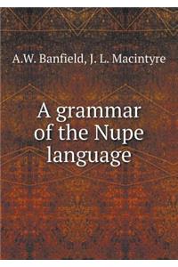 A Grammar of the Nupe Language