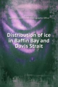 Distribution of ice in Baffin Bay and Davis Strait