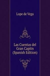 Las Cuentas del Gran Capitn (Spanish Edition)