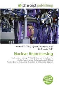 Nuclear Reprocessing