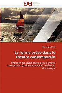 La Forme Brï¿½ve Dans Le Thï¿½ï¿½tre Contemporain