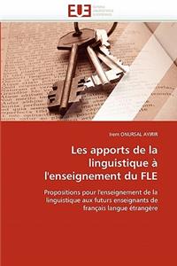 Les Apports de la Linguistique À l''enseignement Du Fle