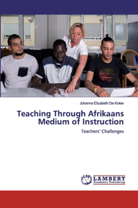 Teaching Through Afrikaans Medium of Instruction