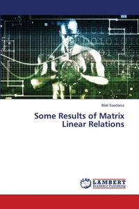 Some Results of Matrix Linear Relations