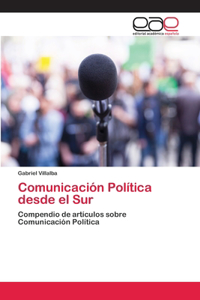 Comunicación Política desde el Sur