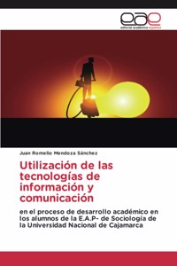 Utilización de las tecnologías de información y comunicación