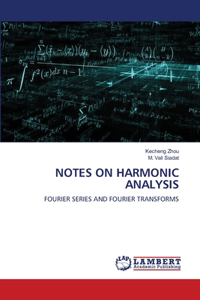 Notes on Harmonic Analysis