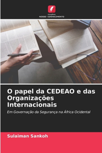 O papel da CEDEAO e das Organizações Internacionais