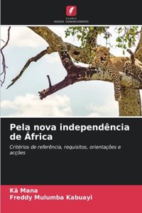 Pela nova independência de África