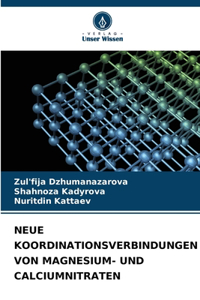 Neue Koordinationsverbindungen Von Magnesium- Und Calciumnitraten