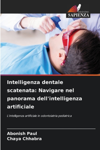 Intelligenza dentale scatenata