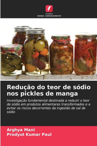 Redução do teor de sódio nos pickles de manga