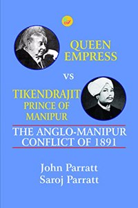 The Anglo-Manipur Conflict of 1891
