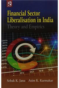 Financial Sector Liberalisation in India