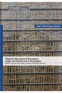 Towards Shockproof European Legal and Governance Strategies
