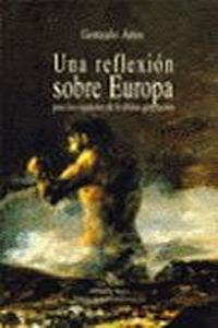 Una reflexion sobre Europa para los espanoles de la ultima generacion