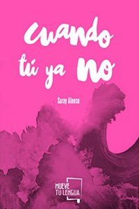Cuando tu ya no