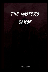 The Master's Gambit