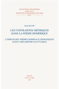 Les Contraintes Metriques Dans La Poesie Homerique
