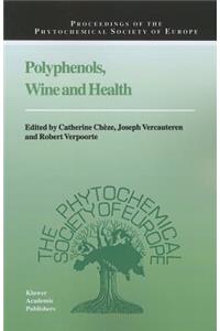 Polyphenols, Wine and Health