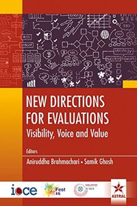 New Directions for Evaluations: Visibility Voice and Value
