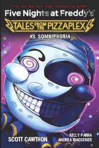 Five Nights At Freddys Tales From The Pizzaplex #3: Somniphobia (An Afk Book)