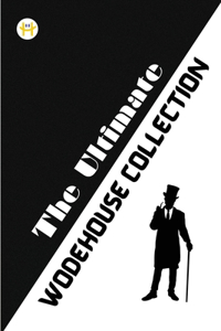 Ultimate Wodehouse Collection