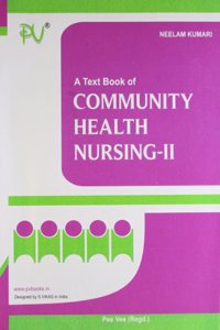 Text Book of Community Health Nursing - II