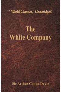 White Company (World Classics, Unabridged)