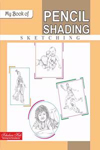 My Book of Pencil Shading -Sketching