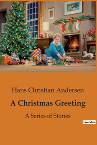 Christmas Greeting: A Series of Stories