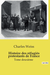 Histoire des réfugiés protestants de France