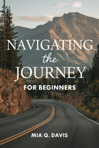 Navigating the Journey for beginners