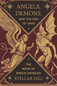 Angels, Demons, and the End of Days