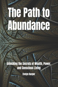 The Path to Abundance