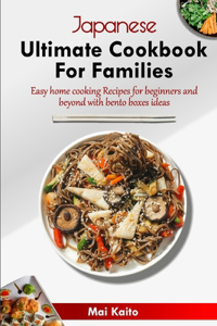 Japanese Ultimate Cookbook for Families