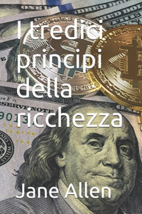 I tredici principi della ricchezza